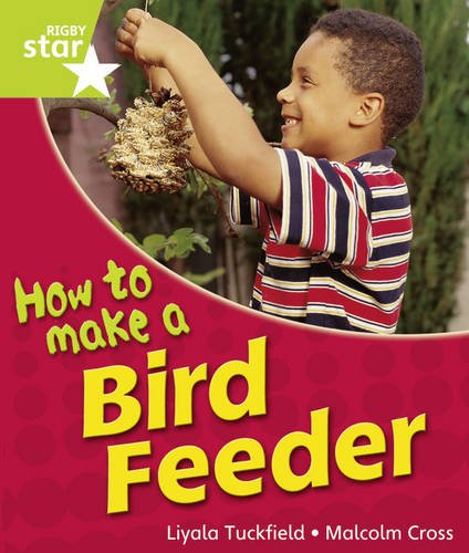 Rigby Star Guided Quest Year 1Green Level: How To Make A Bird Feeder Reader Single (STARQUEST)