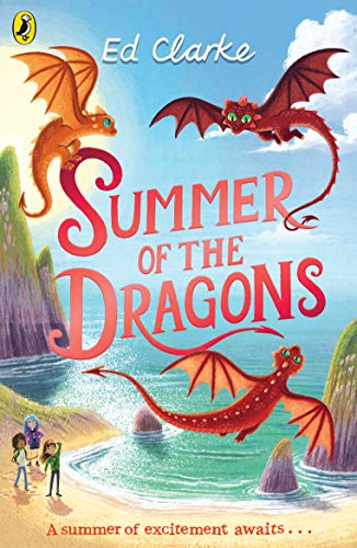 Summer of the Dragons (The Secret Dragon, 2)