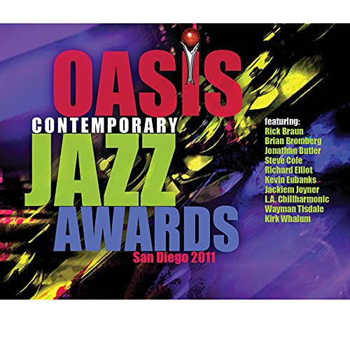 CD cover for "Oasis Contemporary Jazz Awards: San Diego 2011" with artist names.