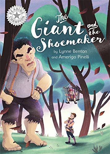 The Giant and the Shoemaker: Independent Reading White 10 (Reading Champion)