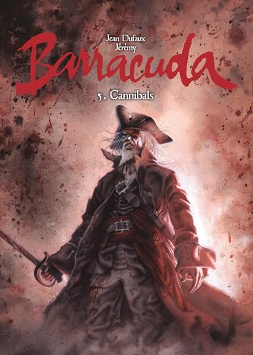 Barracuda: Volume 5 : Cannibals
