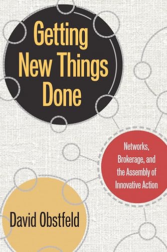 Getting New Things Done: Networks