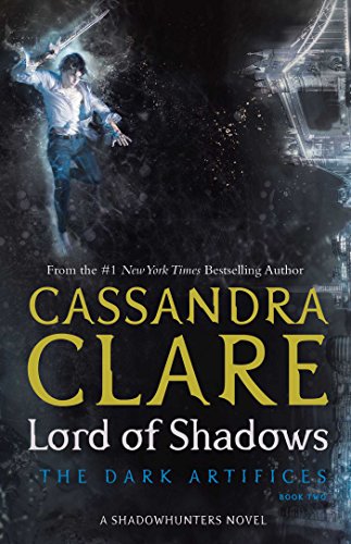 Lord of Shadows (Volume 2) (The Dark Artifices)