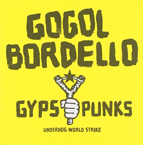 Yellow CD cover with band name "Gogol Bordello" and a fist graphic.