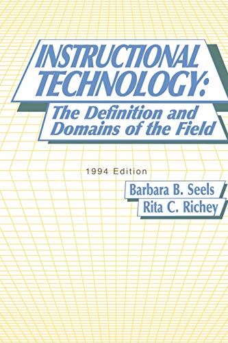 Instructional Technology : The Definition and Domains of the Field, 1994 Edition