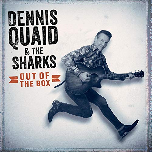 Dennis Quaid with guitar, album cover for "Out Of The Box.