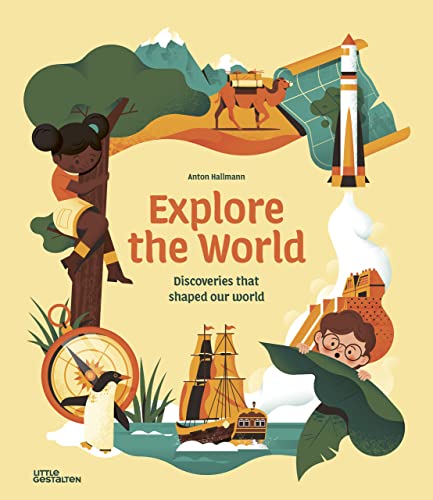 Explore the World: Discoveries That Shaped Our World