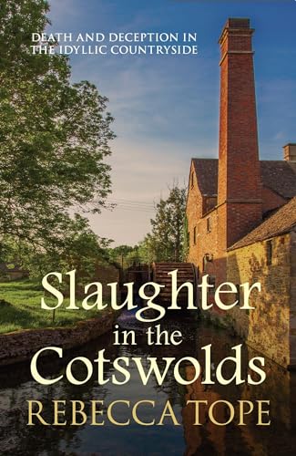 Slaughter in the Cotswolds : The enthralling cosy crime series