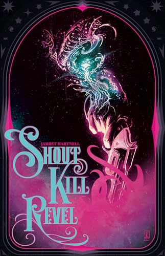 Shout Kill Revel