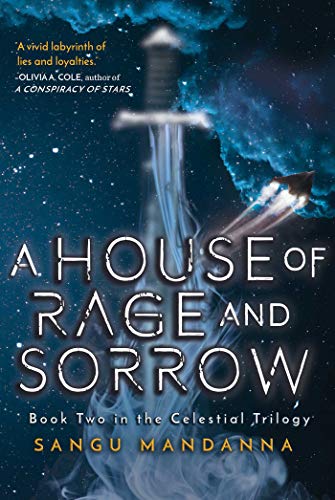 A House of Rage and Sorrow : Book Two in the Celestial Trilogy : 2