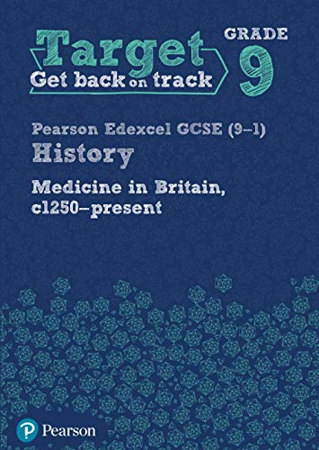 Blue Target Grade 9 History workbook: Medicine in Britain, c1250-present.