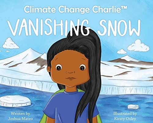 Climate Change Charlie : Vanishing Snow