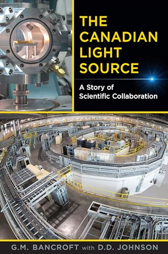 The Canadian Light Source : A Story of Scientific Collaboration