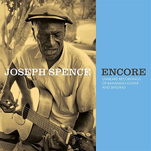 Sepia-toned portrait of Joseph Spence with guitar, album title “Encore”.