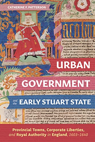Urban Government and the Early Stuart State: Provincial Towns