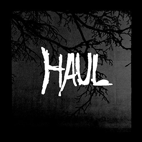 CD cover with the word "HAUL" in white against a dark, branch-filled background.