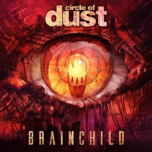 Album cover for “Brainchild” by Circle Of Dust, featuring an eye with a lightbulb.