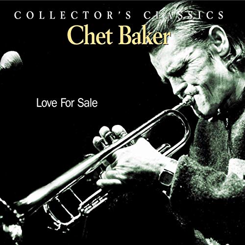 Chet Baker playing trumpet on the album cover "Love For Sale".