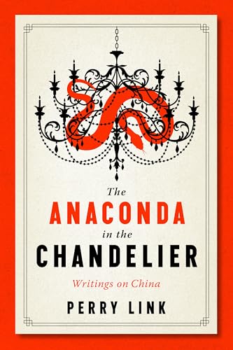 Anaconda in the Chandelier : Writings on China