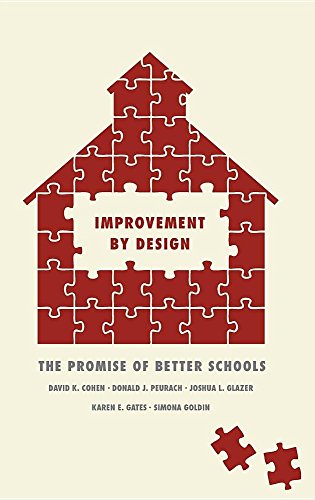 Improvement by Design: The Promise of Better Schools