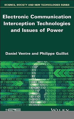 Electronic Communication Interception Technologies and Issues of Power