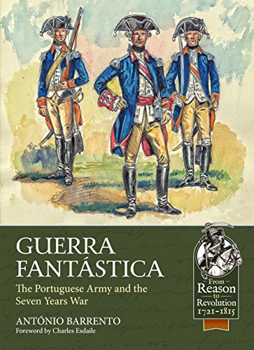 Guerra Fantastica : The Portuguese Army in the Seven Years War