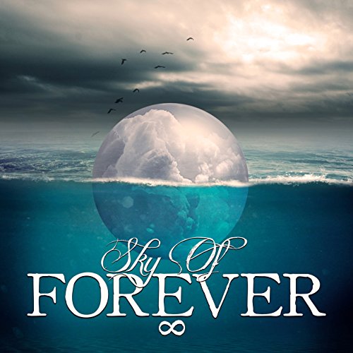 CD cover: half sky, half ocean with text "Sky Of Forever".