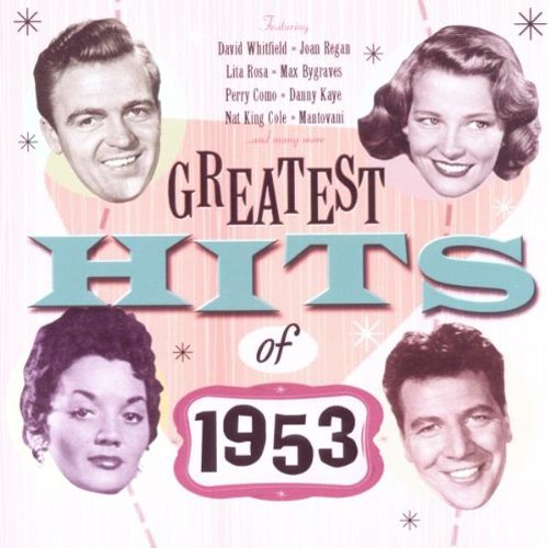 CD cover featuring portraits of singers and “Greatest Hits of 1953” text.