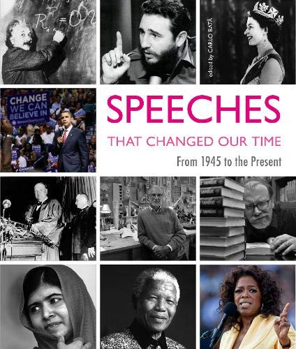 Speeches That Changed Our Times: From 1945 to the Present