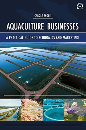 Aquaculture Businesses : A Practical Guide to Economics and Marketing