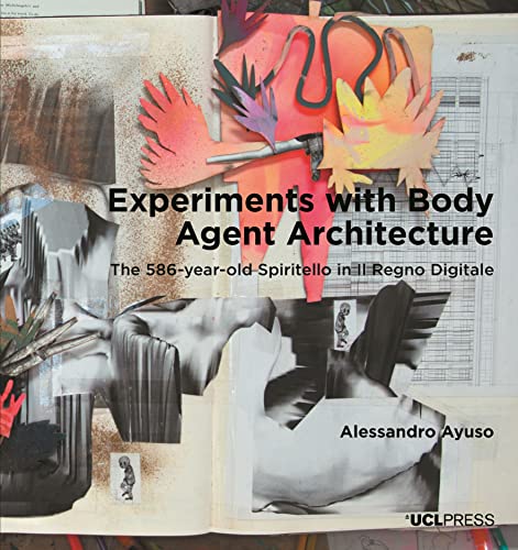 Experiments with Body Agent Architecture : The 586-Year-Old Spiritello in Il Regno Digitale