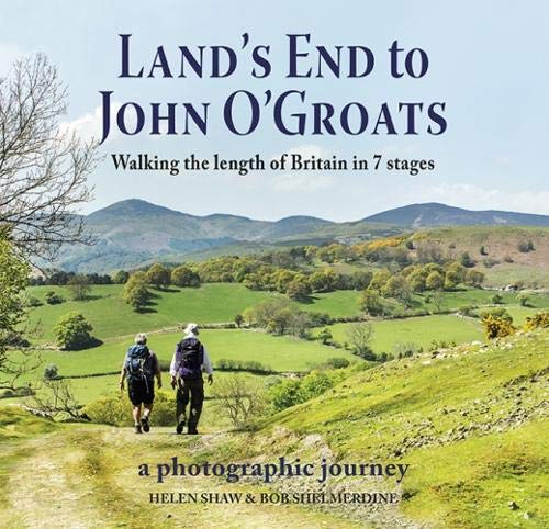 Land's End to John O'Groats: Walking the Length of Britain in 7 Stages