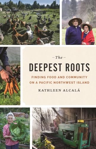 The Deepest Roots: Finding Food and Community on a Pacific Northwest Island