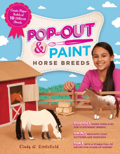 Pop-Out & Paint Horse Breeds : Create Paper Models of 10 Different Breeds