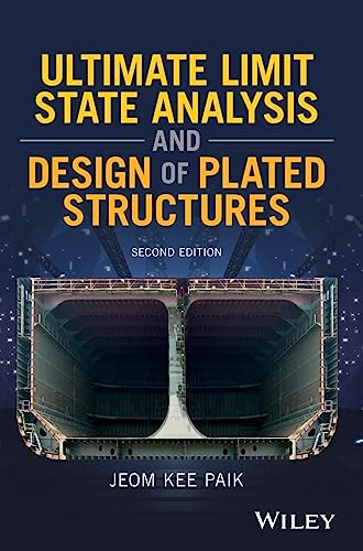 Ultimate Limit State Analysis and Design of Plated Structures