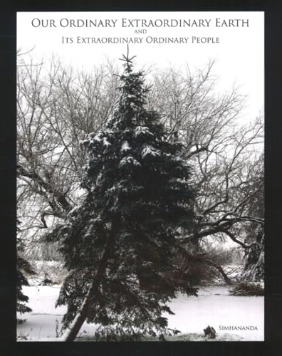 Our Ordinary Extraordinary Earth & Its Extraordinary Ordinary People
