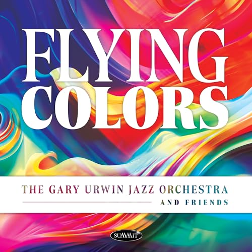 CD cover for “Flying Colors” by Gary Urwin Jazz Orchestra, colorful abstract art.