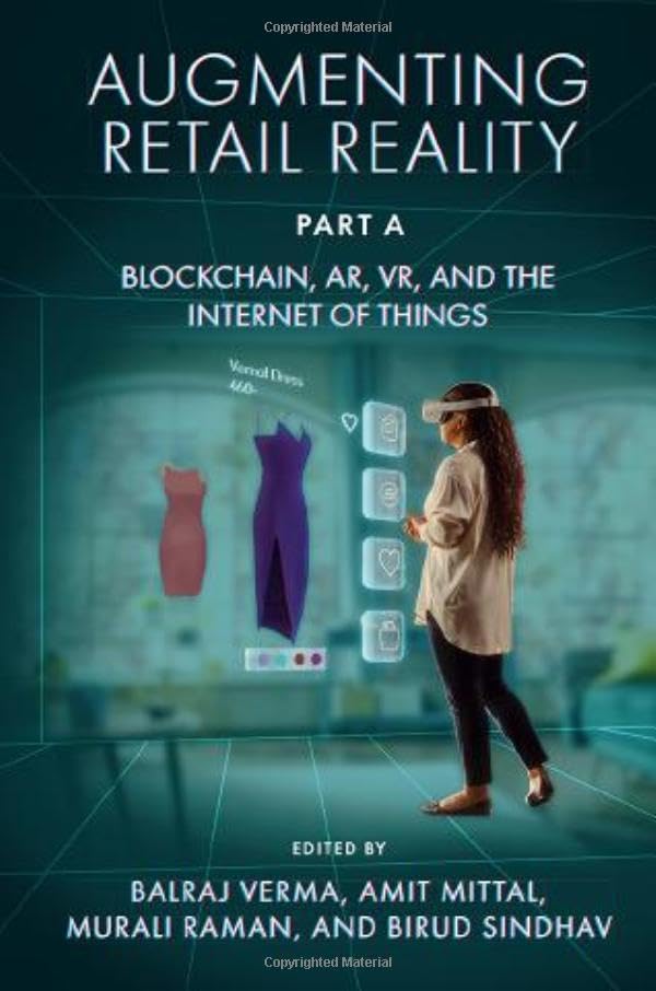 Augmenting Retail Reality, Part A : Blockchain, AR, VR, and the Internet of Things