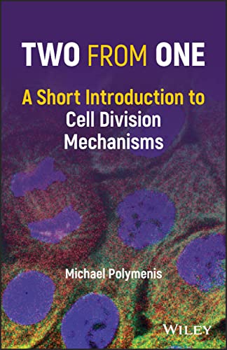 Two from One - A Short Introduction to Cell Divisi on Mechanisms