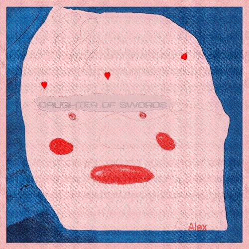 Album cover for Daughter of Swords - Alex, featuring a pink face with red details.