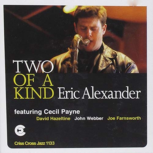 CD cover: Eric Alexander playing saxophone, text "Two of a Kind".
