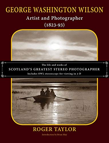 George Washington Wilson: Artist and Photographer