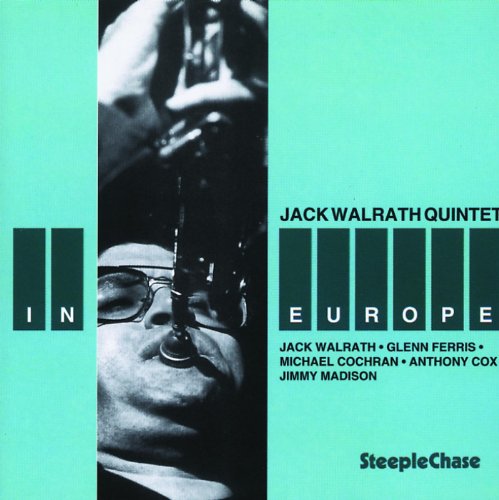 CD cover for Jack Walrath Quintet’s “In Europe” featuring a musician.