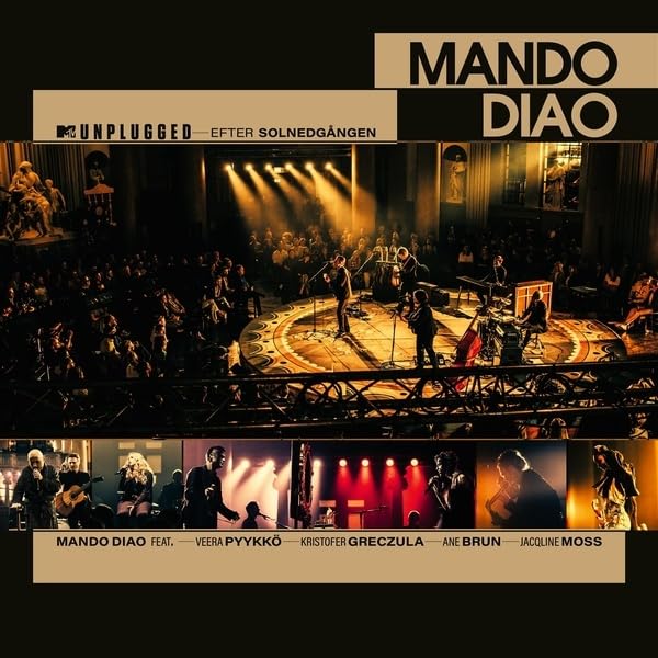 Mando Diao MTV Unplugged album cover with band performing on stage.