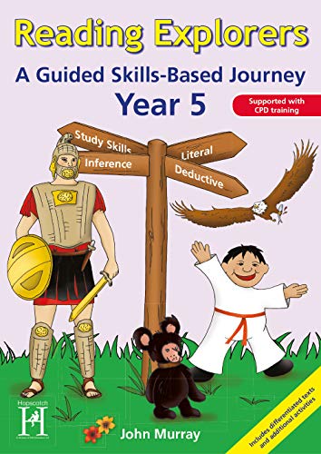 Reading Explorers : A Guided Skills-based Journey Year 5