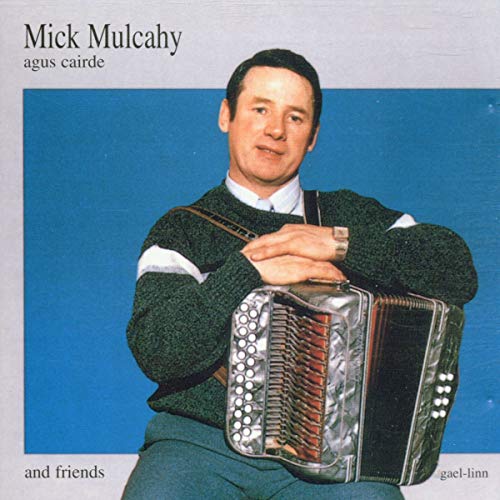 CD cover featuring Mick Mulcahy with an accordion, portrait view.