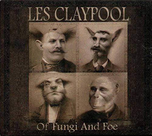 CD cover for Les Claypool’s “Of Fungi And Foe” featuring altered portraits.