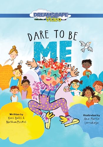 DVD cover with colorful illustration of children and the title “Dare To Be Me.”