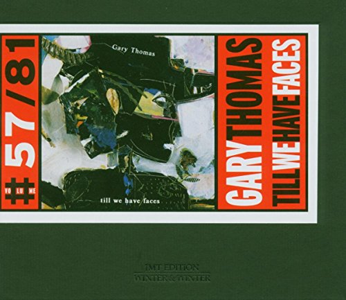 CD cover for Gary Thomas’ “Till We Have Faces” with abstract art.