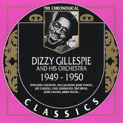 CD cover for Dizzy Gillespie and His Orchestra, 1949-1950.